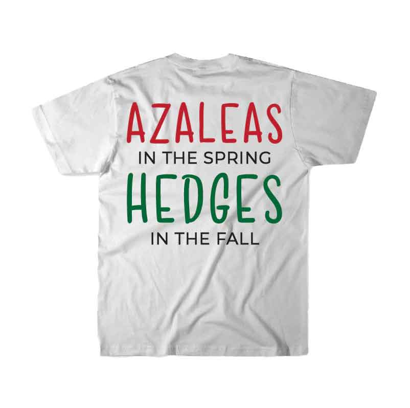 Azaleas in the Spring, Hedges in the Fall T Shirt